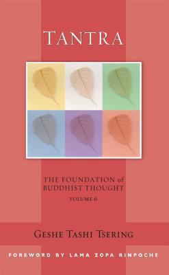 Tantra: The Foundation of Buddhist Thought, Vol... 1614290113 Book Cover