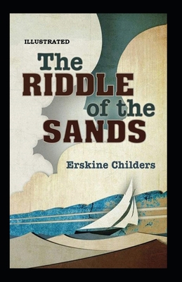 Paperback The Riddle of the Sands Illustrated Book