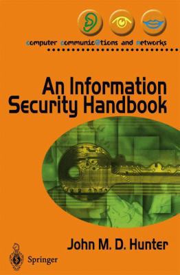 An Information Security Handbook 1852331801 Book Cover