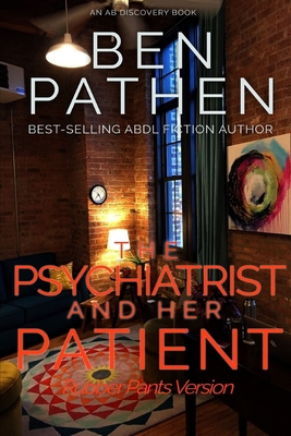 The Psychiatrist And Her Patient (Rubber Pants ... B0DJPRMT83 Book Cover