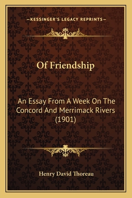 Of Friendship: An Essay From A Week On The Conc... 1165470330 Book Cover