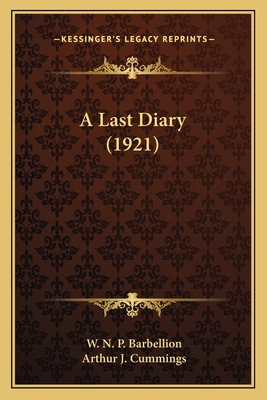 A Last Diary (1921) 116401336X Book Cover