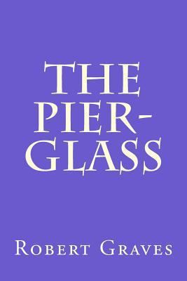 The Pier- Glass 1508427828 Book Cover