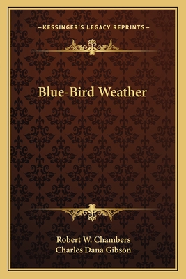 Blue-Bird Weather 1163709700 Book Cover