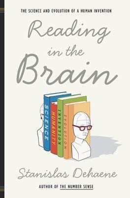 Reading in the Brain: The Science and Evolution... 0670021105 Book Cover