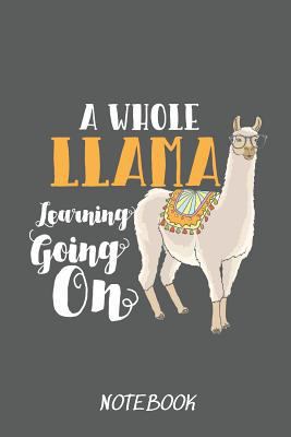 Paperback A Whole Llama Learning Going on Notebook: Small 6x9 Inch Classic 110 Dot Grid Pages Notebook for Notes, Lists, Musings, Bullet Journaling, Calligraphy Book