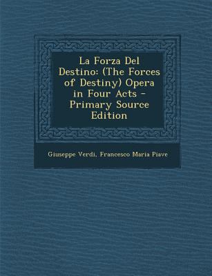 La Forza del Destino: (The Forces of Destiny) O... [Italian] 1294528890 Book Cover