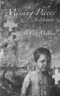 Missing Pieces: Unlocking Childhood Memories an... 1545436231 Book Cover