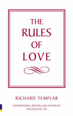 The Rules of Love: A Personal Code for Happier,... 0273720252 Book Cover