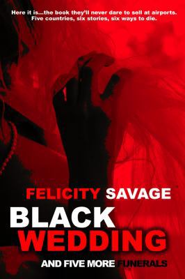 Black Wedding and Five More Funerals 1937396045 Book Cover