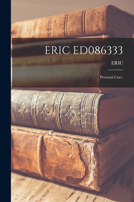 Eric Ed086333: Prenatal Care. 1014372704 Book Cover