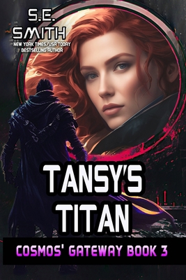 Tansy's Titan: Cosmos' Gateway Book 3: Cosmos' ... 1481273043 Book Cover