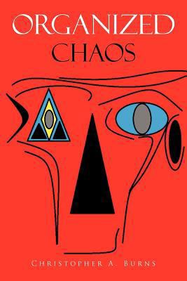 Organized Chaos 1467042323 Book Cover
