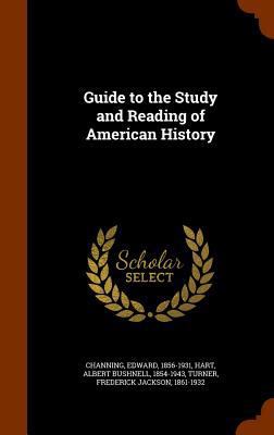 Guide to the Study and Reading of American History 1344887856 Book Cover