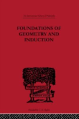 Foundations of Geometry and Induction 0415225450 Book Cover
