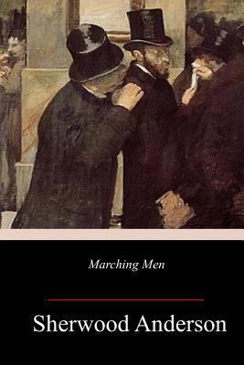 Marching Men 1717385362 Book Cover