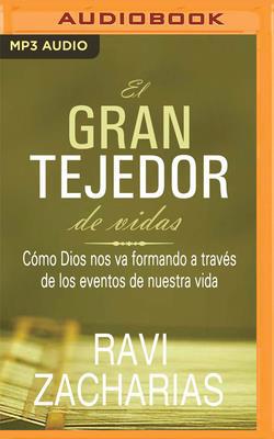 El Gran Tejedor de Vidas: C?mo Dios Nos Va Form... [Spanish] 1713526204 Book Cover