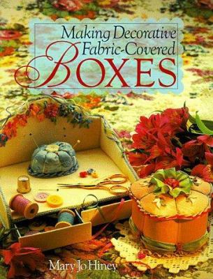 Making Decorative Fabric-Covered Boxes 0806912979 Book Cover