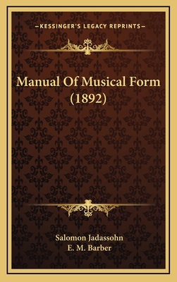 Manual of Musical Form (1892) 1164976370 Book Cover