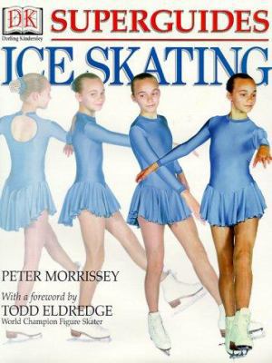 Superguides: Ice Skating 0789454270 Book Cover