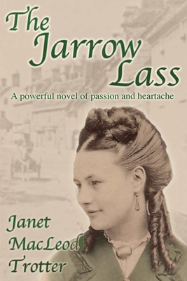 The Jarrow Lass: A powerful novel of passion an... 1908359013 Book Cover