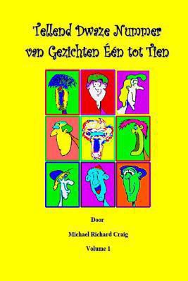 Counting Silly Faces Numbers One to Ten Dutch E... [Dutch] 1482030675 Book Cover