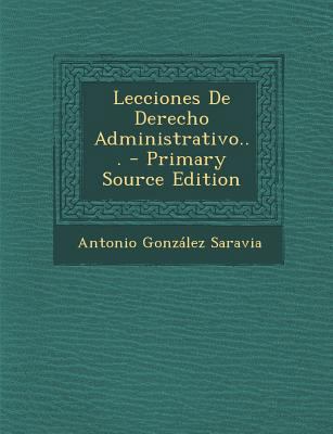 Lecciones De Derecho Administrativo... - Primar... [Spanish] 1293106089 Book Cover