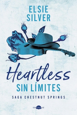 Heartless: Sin Límites: Chestnut Springs 2 [Spanish] 8419822477 Book Cover