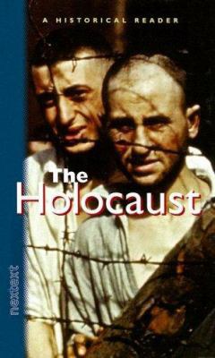 Nextext Historical Readers: The Holocaust the H... 0618003630 Book Cover