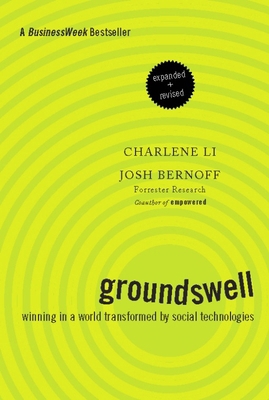 Groundswell: Winning in a World Transformed by ... 1422161986 Book Cover
