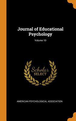 Journal of Educational Psychology; Volume 10 0342409395 Book Cover