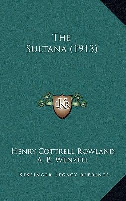 The Sultana (1913) 1165215152 Book Cover