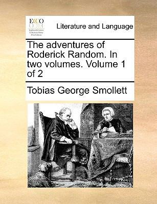 The Adventures of Roderick Random. in Two Volum... 1170911633 Book Cover