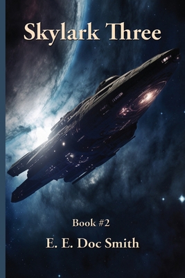 Skylark Three: A Positronic Book [Spanish] 1515462218 Book Cover