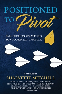 Positioned to Pivot: Empowering Strategies for ... B0CZNHFJTB Book Cover