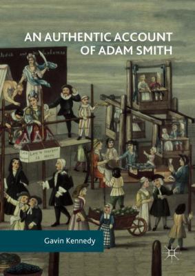 An Authentic Account of Adam Smith 3319638017 Book Cover