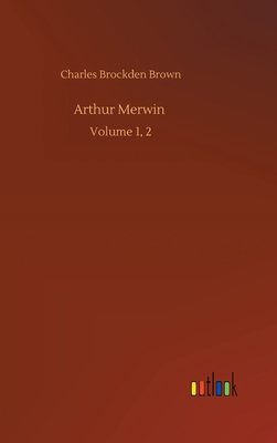 Arthur Merwin: Volume 1, 2 3752365668 Book Cover