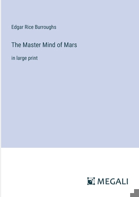 The Master Mind of Mars: in large print 3387309465 Book Cover