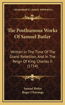 The Posthumous Works Of Samuel Butler: Written ... 116563421X Book Cover