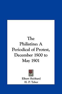 The Philistine: A Periodical of Protest, Decemb... 1161396616 Book Cover
