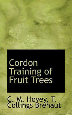 Cordon Training of Fruit Trees 1117321762 Book Cover