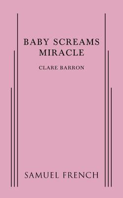 Baby Screams Miracle 0573704155 Book Cover