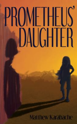 Prometheus' Daughter 0992447011 Book Cover