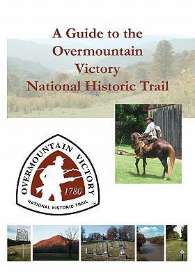 A Guide to the Overmountain Victory National Hi... 0976914956 Book Cover