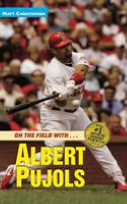 Albert Pujols: On the Field with... 0316027014 Book Cover
