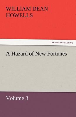 A Hazard of New Fortunes - Volume 3 3842451962 Book Cover