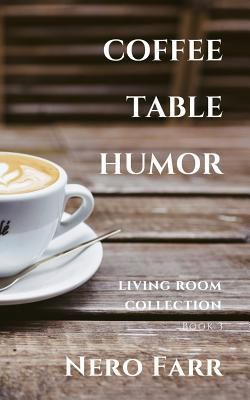 Coffee Table Humor: Book 3 1718118279 Book Cover