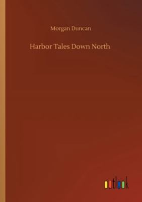 Harbor Tales Down North 375231804X Book Cover