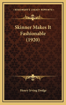 Skinner Makes It Fashionable (1920) 1165823160 Book Cover