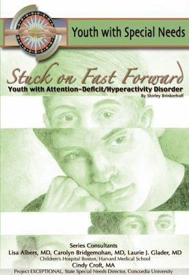 Stuck on Fast Forward: Youth With Attention-Def... 1422204316 Book Cover